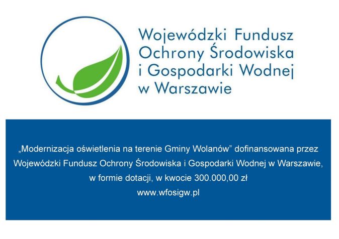 Logo zadania pn. „Modernizacja oświetlenia na terenie Gminy Wolanów” dofinansowane przez Wojewódzki Fundusz Ochrony...