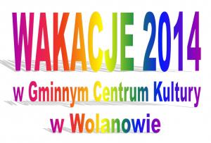 Wakacje 2014 w gminie Wolanów