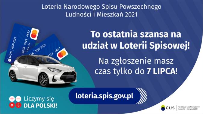 Na grafice jest napis: Loteria Narodowego Spisu Powszechnego Ludności i Mieszkań 2021.To ostatnia szansa na udział w...