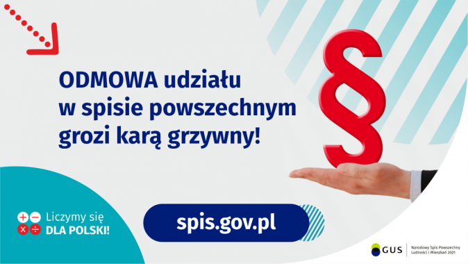 Na górze grafiki jest napis: Odmowa udziału w spisie powszechnym grozi karą grzywny! Obok widać dłoń skierowaną do góry i...