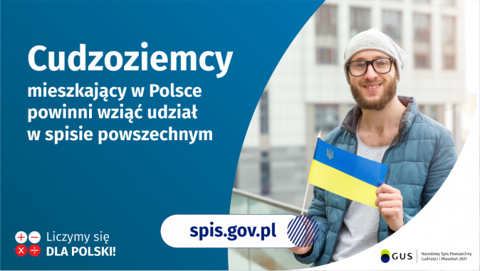 Na grafice jest napis: Cudzoziemcy mieszkający w Polsce powinni wziąć udział w spisie powszechnym. Po prawej stronie widać...