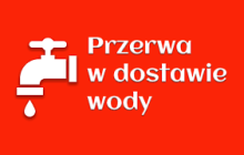 UWAGA! AWARIA SIECI WODOCIĄGOWEJ