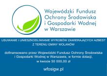 Utylizacja wyrobów zawierających azbest z terenu gminy Wolanów