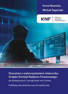 Oszustwa z wykorzystaniem wizerunku Urzędu Komisji Nadzoru Finansowego – jak działają oszuści i jak się przed nimi chronić