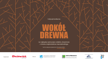 I edycja konkursu „Wokół drewna – na najlepiej zachowane obiekty drewniane z terenu województwa mazowieckiego”